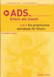 ADS. Eltern als Coach