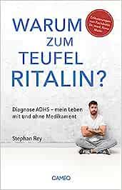 Warum zum Teufel Ritalin?