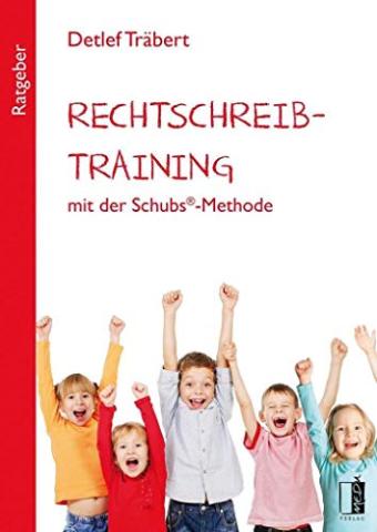 Rechtschreibtraining mit der Schubs-Methode